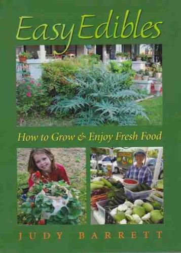 Cover image for Easy Edibles: How to Grow and Enjoy Fresh Food