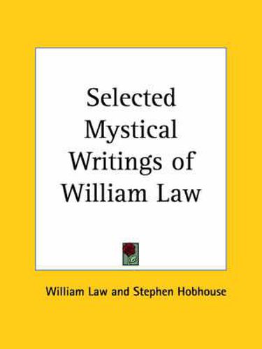 Cover image for Selected Mystical Writings of William Law (1940)