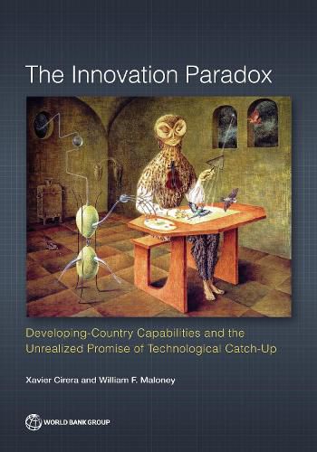 The innovation paradox: developing-country capabilities and the unrealized promise of technological catch-up