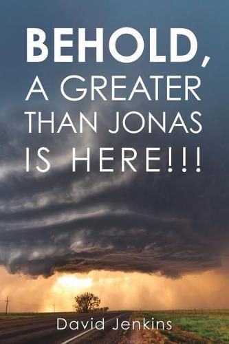Behold, a Greater Than Jonas Is Here!!!
