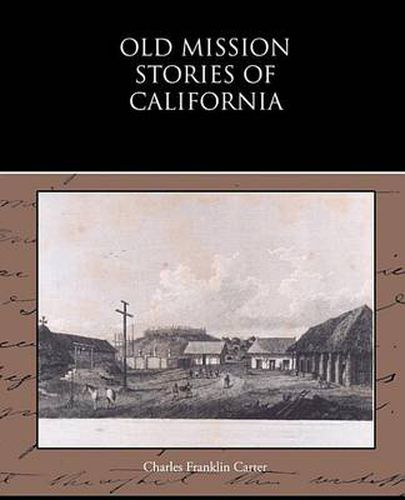 Cover image for Old Mission Stories of California