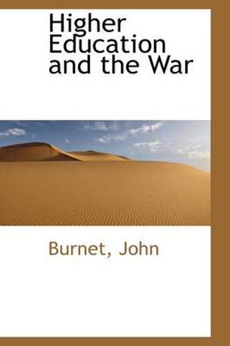 Cover image for Higher Education and the War