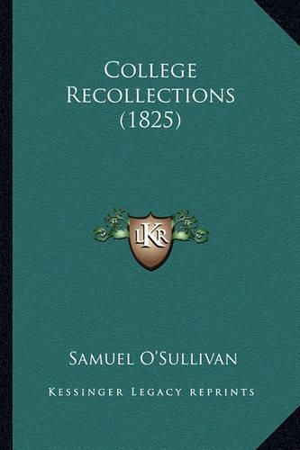 Cover image for College Recollections (1825)