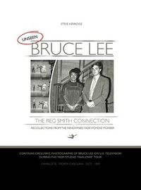 Cover image for UNSEEN BRUCE LEE - The Reg Smith Connection