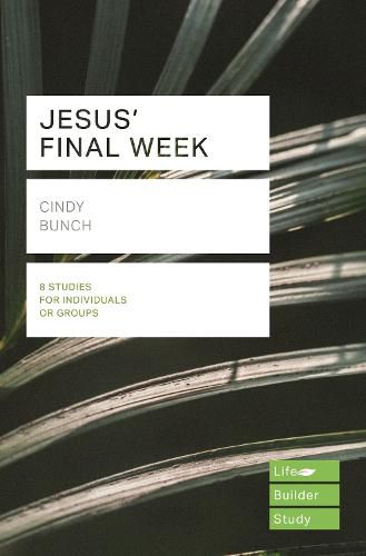 Cover image for Jesus' Final Week (Lifebuilder Study Guides)