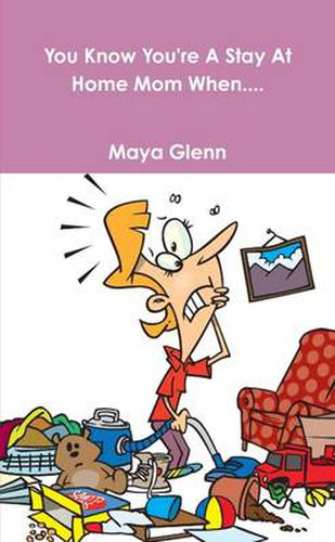 Cover image for You Know You're A Stay At Home Mom When...