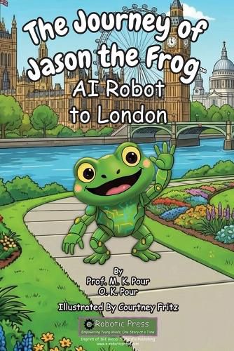 Cover image for The Journey of Jason the Frog AI Robot to London