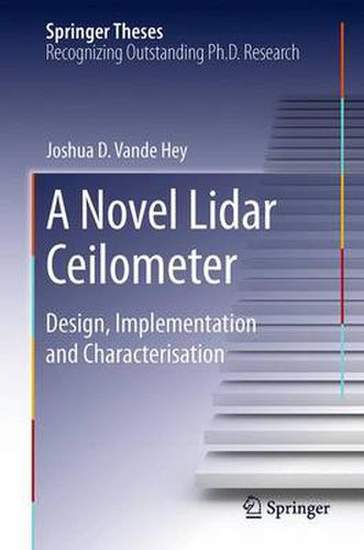 Cover image for A Novel Lidar Ceilometer: Design, Implementation and Characterisation