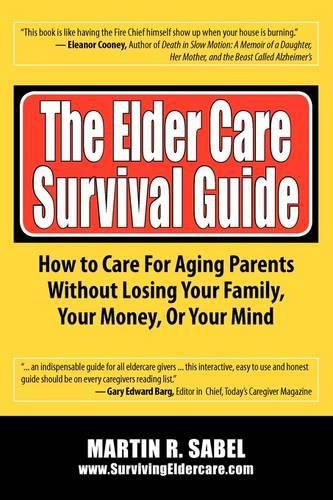 Cover image for The Elder Care Survival Guide