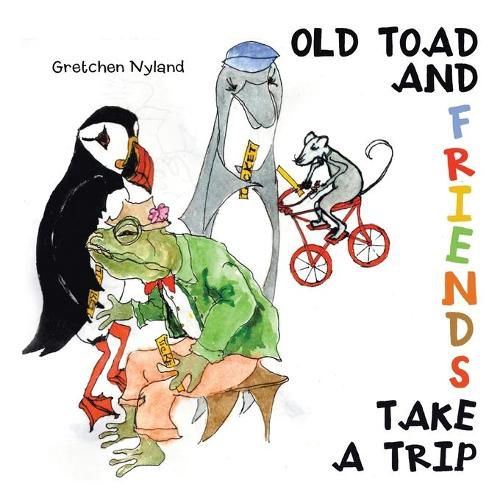 Cover image for Old Toad and Friends Take a Trip