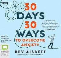 Cover image for 30 Days 30 Ways To Overcome Anxiety