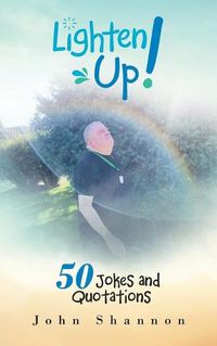 Cover image for Lighten Up!: 50 Jokes and Quotations