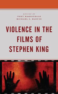 Cover image for Violence in the Films of Stephen King