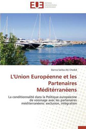 Cover image for L'Union Europ enne Et Les Partenaires M dit rran ens
