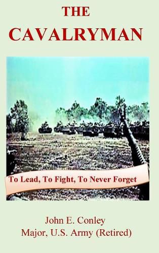 Cover image for The Cavalryman: To Lead, To Fight, To Never Forget