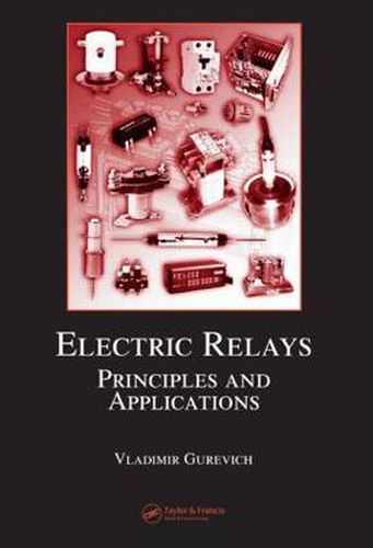 Cover image for Electric Relays: Principles and Applications