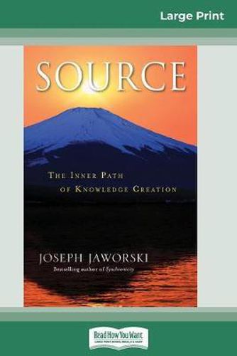 Cover image for Source: The Inner Path of Knowledge Creation (16pt Large Print Edition)