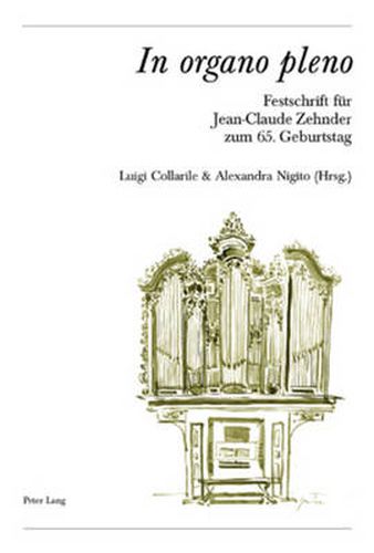 Cover image for In Organo Pleno: Festschrift Fuer Jean-Claude Zehnder Zum 65. Geburtstag