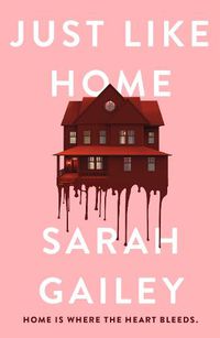 Cover image for Just Like Home: A must-read, dark thriller full of unpredictable secrets