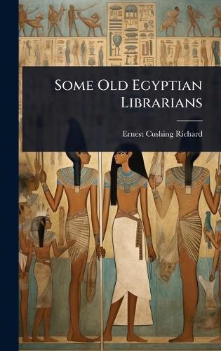 Cover image for Some Old Egyptian Librarians