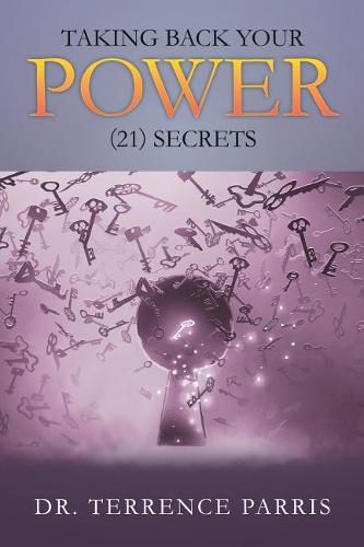 Cover image for Taking Back Your Power (21) Secrets