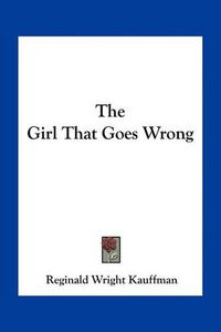 Cover image for The Girl That Goes Wrong