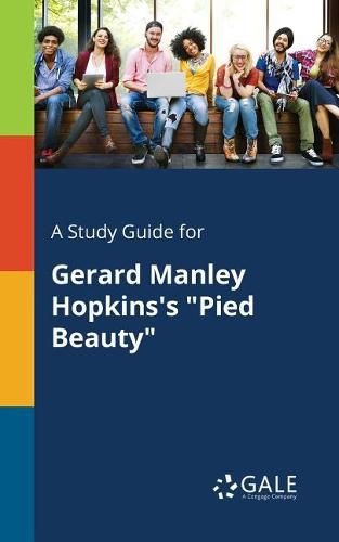 Cover image for A Study Guide for Gerard Manley Hopkins's Pied Beauty