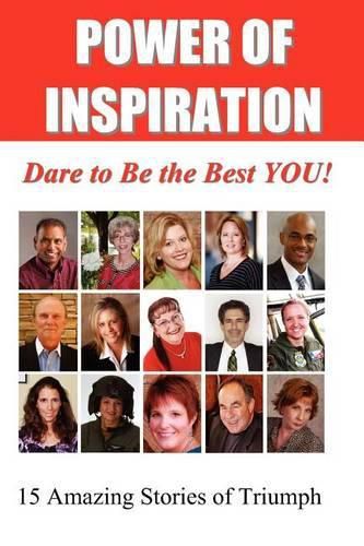 Cover image for Power of Inspiration: Dare to Be the Best YOU!