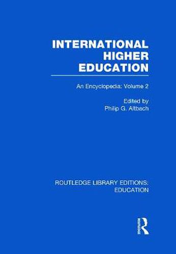 Cover image for International Higher Education Volume 2: An Encyclopedia