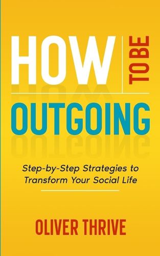 Cover image for How to Be Outgoing