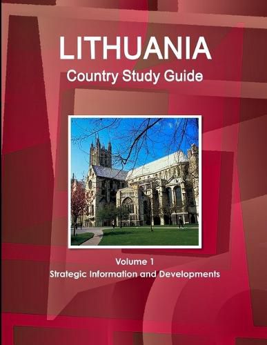 Cover image for Lithuania Country Study Guide Volume 1 Strategic Information and Developments