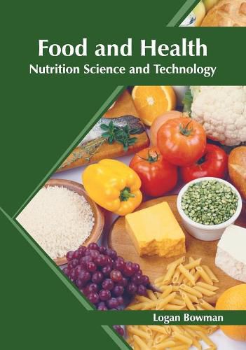 Cover image for Food and Health: Nutrition Science and Technology