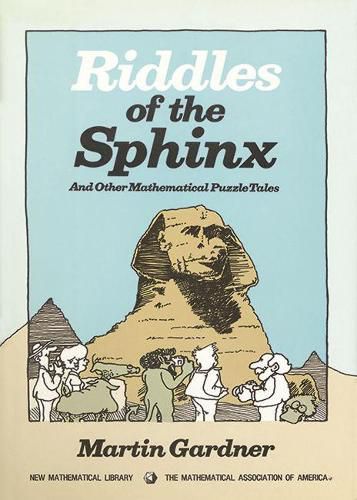 Cover image for Riddles of the Sphinx and Other Mathematical Puzzle Tales