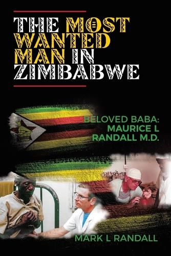 Cover image for The Most Wanted Man in Zimbabwe