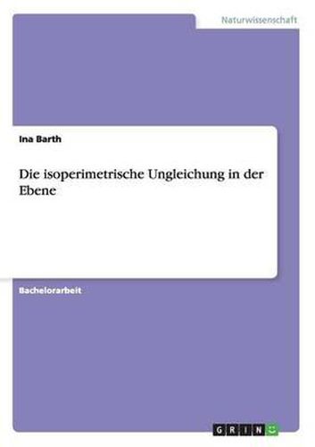 Cover image for Die Isoperimetrische Ungleichung in Der Ebene