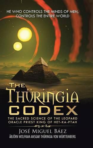 Cover image for The Thuringia Codex: The Sacred Science of the Leopard Oracle Priest King of Het-Ka-Ptah