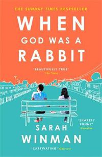 Cover image for When God was a Rabbit: From the bestselling author of STILL LIFE