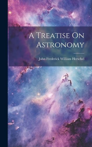 Cover image for A Treatise On Astronomy