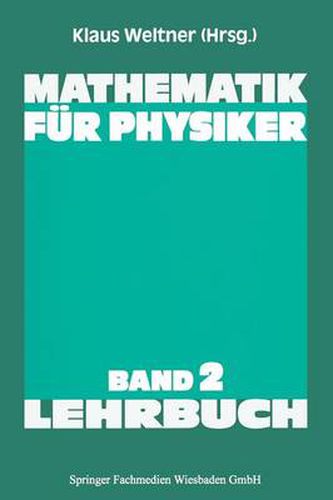 Cover image for Mathematik Fur Physiker: Basiswissen Fur Das Grundstudium Der Experimentalphysik