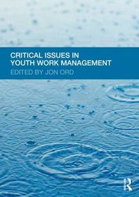 Cover image for Critical Issues in Youth Work Management
