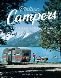 Cover image for Vintage Campers, Trailers & Teardrops