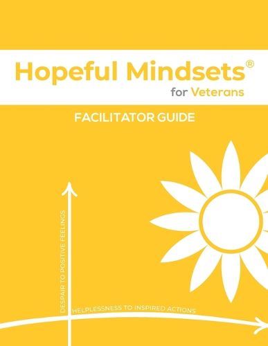 Cover image for Hopeful Mindsets for Veterans Facilitator Guide