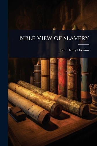 Cover image for Bible View of Slavery