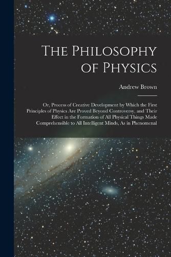 The Philosophy of Physics