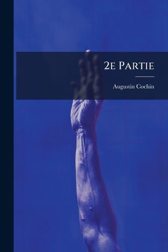 Cover image for 2e Partie: R Sultats de L'Esclavage.- 3e Partie: Le Christianisme Et L'Esclavage