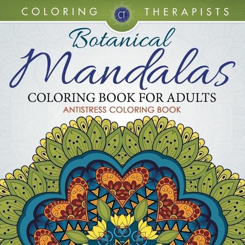 Cover image for Botanical Mandalas Coloring Book For Adults - Antistress Coloring Book