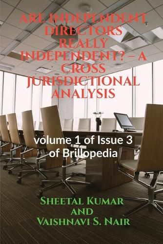 Cover image for Are Independent Directors Really Independent? - A Cross Jurisdictional Analysis