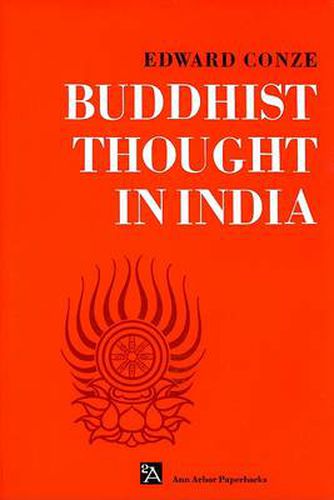 Buddhist Thought In India: Three Phases of Buddhist Philosophy