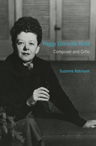 Cover image for Peggy Glanville-Hicks: Composer and Critic