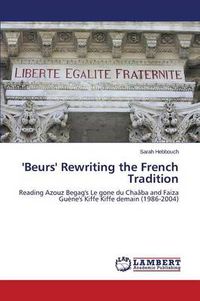 Cover image for 'Beurs' Rewriting the French Tradition